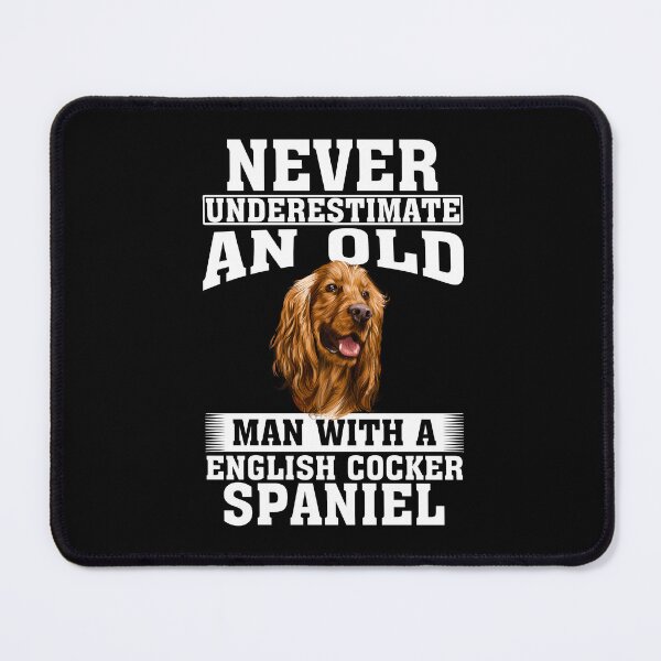 Item preview, Never Underestimate an Old Man with English Cocker Spaniel designed and sold by CosmoKitsch.