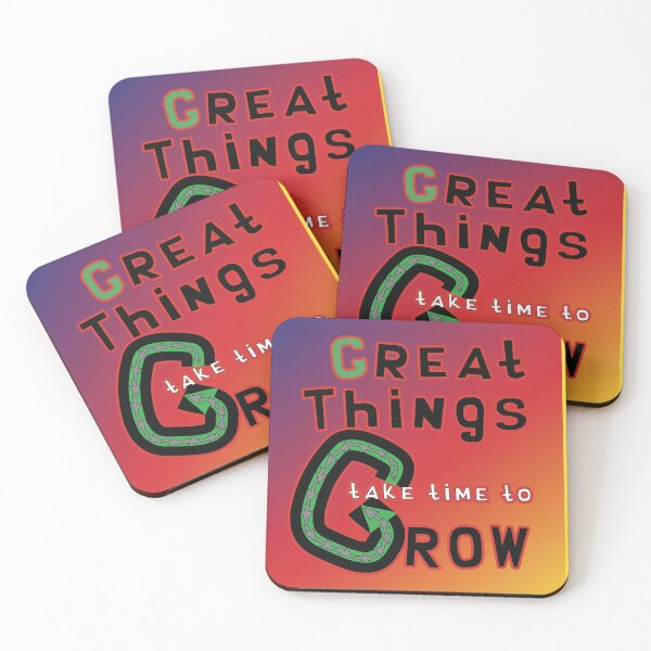 Item preview, Positive affirmation: Great things take time to grow designed and sold by Mevissart.