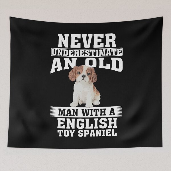 Item preview, Never Underestimate an Old Man with English Toy Spaniel designed and sold by CosmoKitsch.