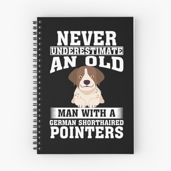 Item preview, Never Underestimate an Old Man with German Shorthaired Pointers designed and sold by CosmoKitsch.