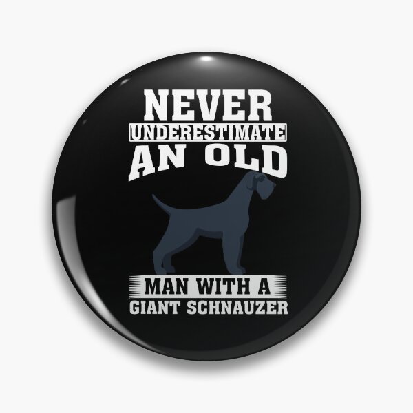 Item preview, Never Underestimate an Old Man with Giant Schnauzer designed and sold by CosmoKitsch.