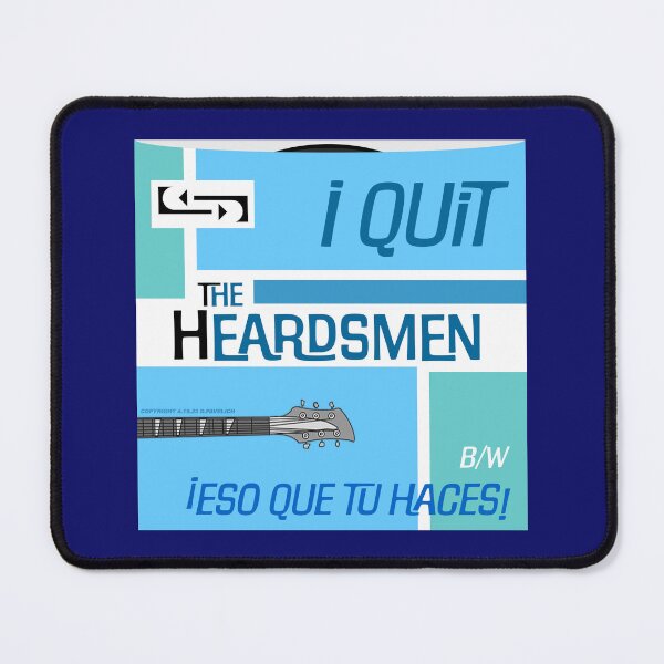 Item preview, The Heardsmen - I Quit designed and sold by Normbot2000.