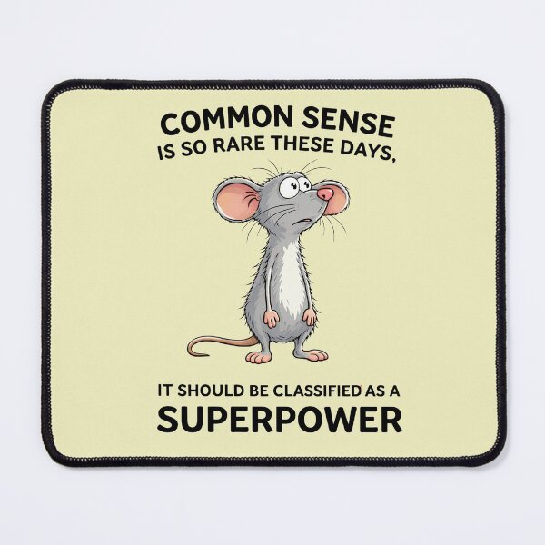 Item preview, Funny mouse text minimalist art. Common sense is so rare these days... designed and sold by Natart1004.