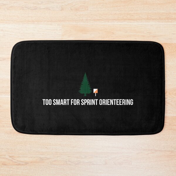 Item preview, Too Smart For Sprint Orienteering Sarcastic Orienteer designed and sold by StrideSuccess.