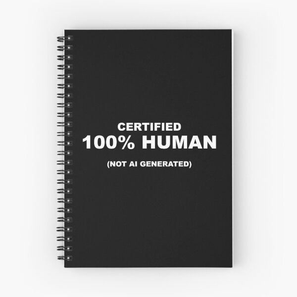 Item preview, Certified 100 Percent Human Not AI Generated designed and sold by Mikidesign1988.