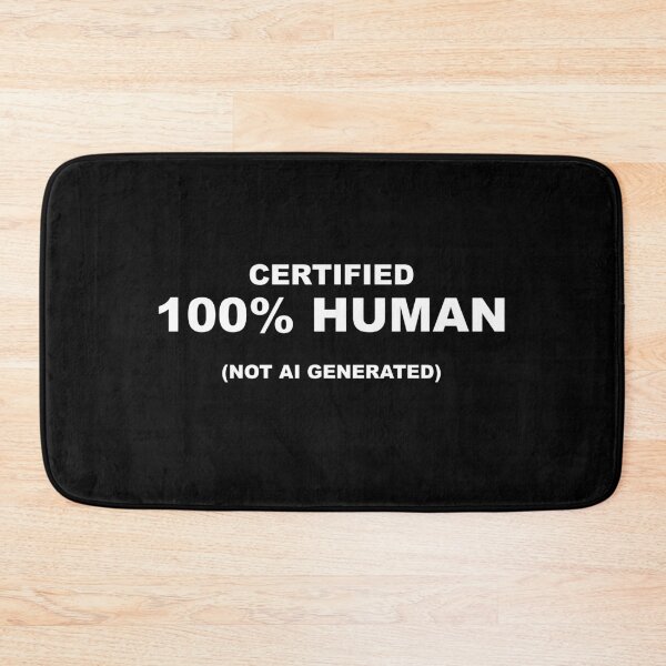 Item preview, Certified 100 Percent Human Not AI Generated designed and sold by Mikidesign1988.