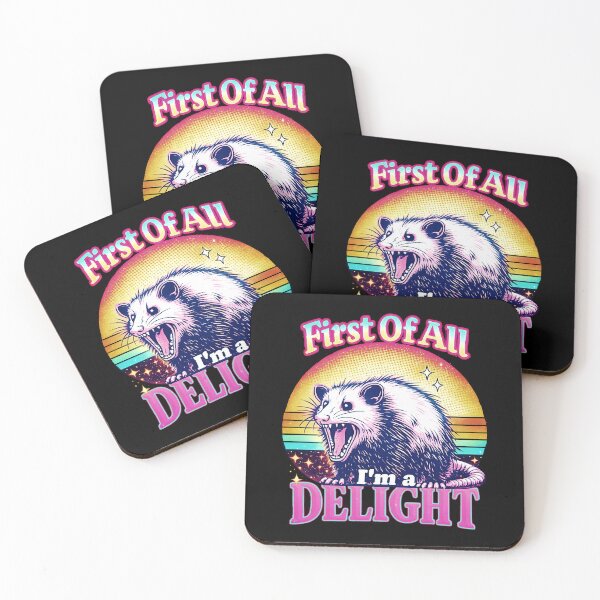 Item preview, First Of All I'm A Delight Funny Opossum  designed and sold by gear-posters.