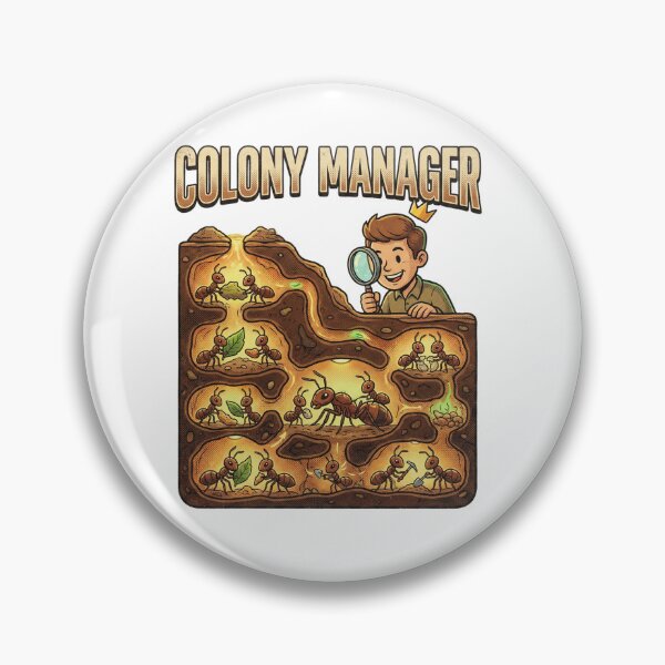 Item preview, Colony Manager Funny Ant Keeper Design Myrmecology designed and sold by Michalsky99.