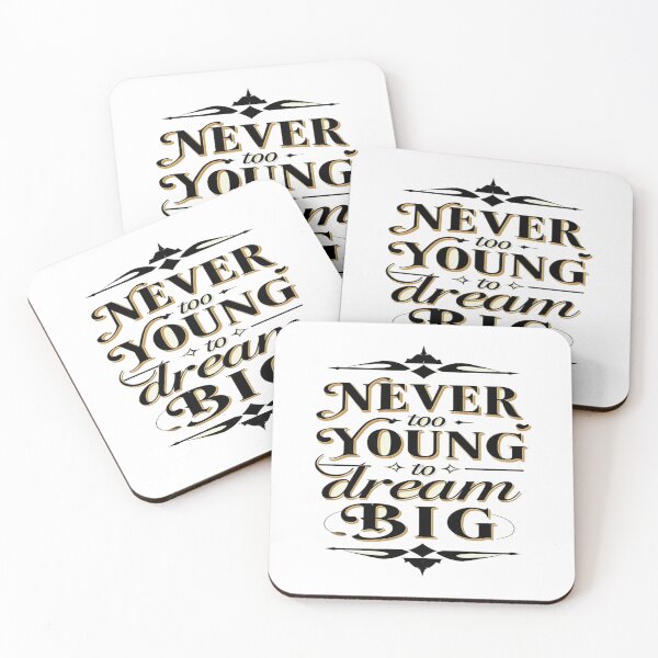Item preview, Never Too Young to Dream Big Elegant Typography Design for Youthful Inspiration and Growth designed and sold by Bright Nest Studio.