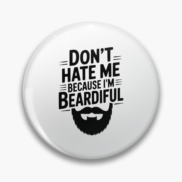 Item preview, Don't Hate Me Because I'm Beardiful designed and sold by Frank Ring.