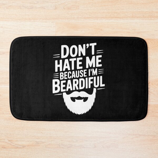 Item preview, Don't Hate Me Because I'm Beardiful designed and sold by Frank Ring.