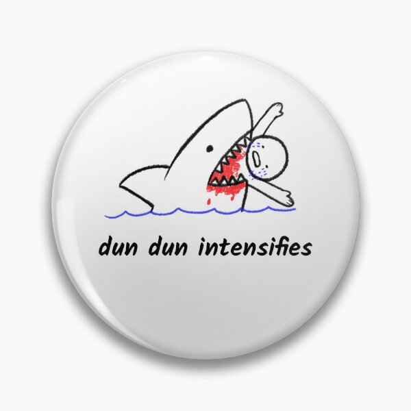 Item preview, Dun Dun intensifies -- Jaws theme shark attack humor designed and sold by The Sporty Nerd.