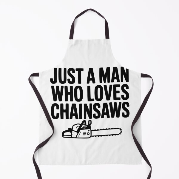 Item preview, Just a Man Who Loves Chainsaws designed and sold by Frank Ring.