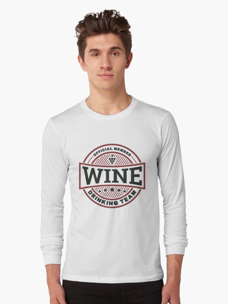 Thumbnail 1 von 5, Langarmshirt, Wine Drinking Team - Funny Wine Quote Gift designt und verkauft von yeoys.