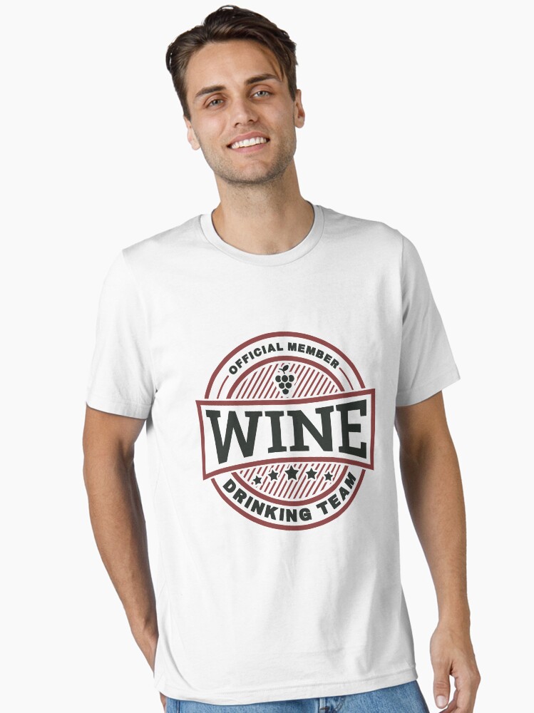 Thumbnail 1 von 7, Essential T-Shirt, Wine Drinking Team - Funny Wine Quote Gift designt und verkauft von yeoys.