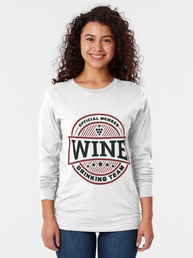 Thumbnail 2 von 5, Langarmshirt, Wine Drinking Team - Funny Wine Quote Gift designt und verkauft von yeoys.