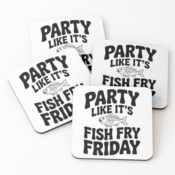 Item preview, Party Like It's Fish Fry Friday designed and sold by Frank Ring.