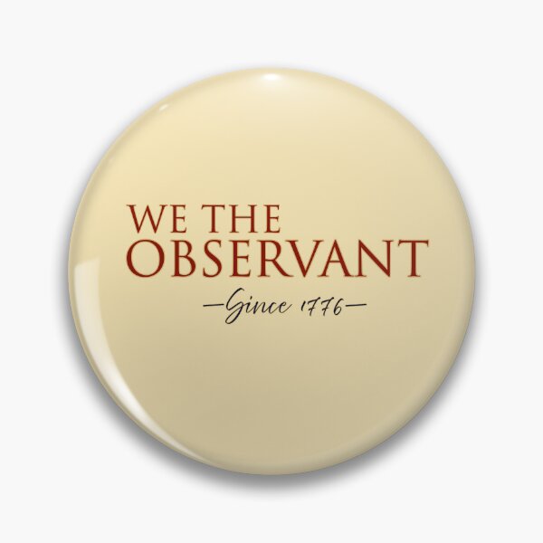 Item preview, WE THE OBSERVANT – Funny Bold Statement Tee designed and sold by Teale-Studio.