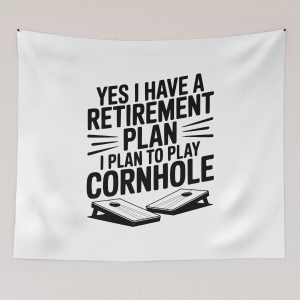 Item preview, Yes I Have a Retirement Plan I Plan to Play Cornhole designed and sold by Frank Ring.