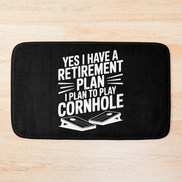 Item preview, Yes I Have a Retirement Plan I Plan to Play Cornhole designed and sold by Frank Ring.