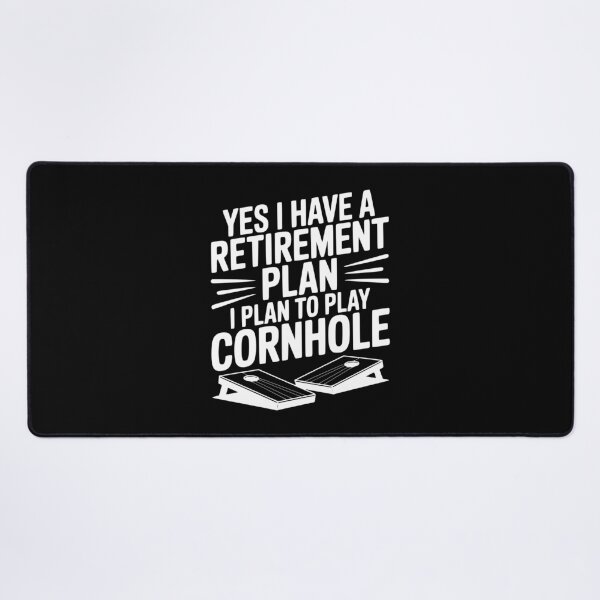 Item preview, Yes I Have a Retirement Plan I Plan to Play Cornhole designed and sold by Frank Ring.