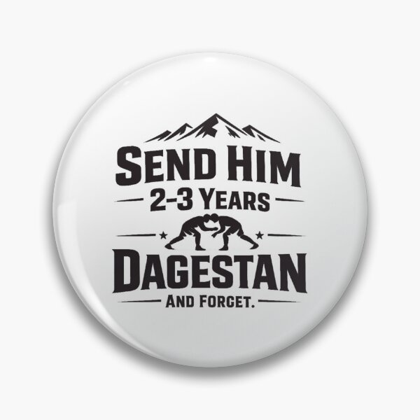 Item preview, Send Him to Dagestan - Funny MMA Wrestling Meme designed and sold by inaveed.