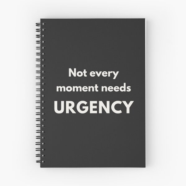 Item preview, Recognising Urgency - A reminder tee designed and sold by QuietlyBecoming.
