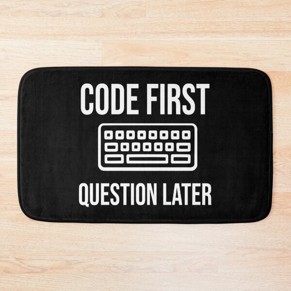 Item preview, Code First Question Later Bold Programmer Quote Gift Design designed and sold by Dantin.