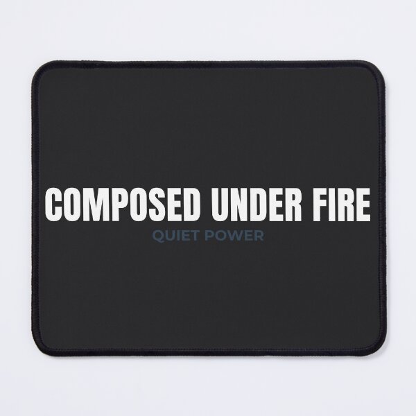 Item preview, Composed Under Fire Motivational Shirt – Quiet Power Quote Apparel for Strong Silent Leaders designed and sold by MillionaireGenZ ⭐⭐⭐⭐⭐ (5.0).
