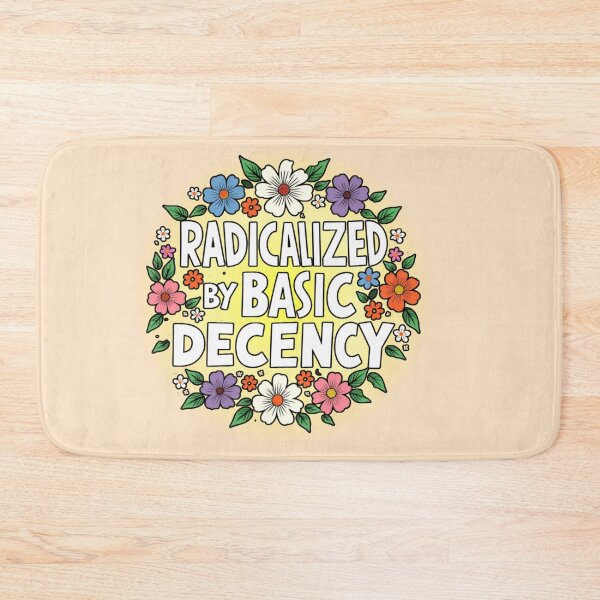 Item preview, Radicalized by Basic Decency Floral - Luminous Feminist Art designed and sold by PriyaMagic.