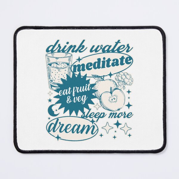 Item preview, drink water meditate dream - aesthetic self care design designed and sold by JinxyArtistry.
