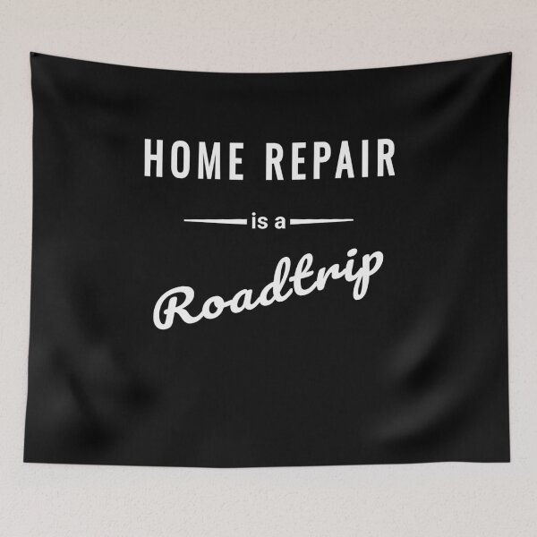 Item preview, Home repair is a road trip – vanlife saying designed and sold by SouthVibeDesign.