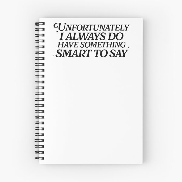 Item preview, Unfortunately I Always Do Have Something Smart To Say designed and sold by krystalRomanart.