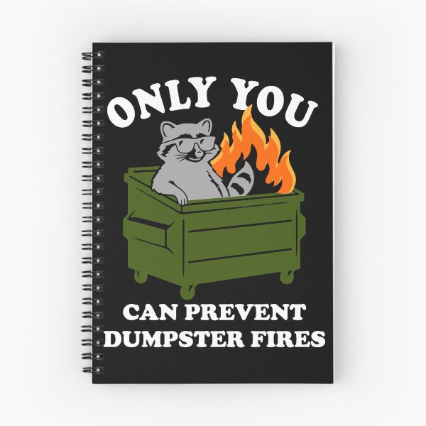 Item preview, Only You Can Prevent Dumpster Fires Racoon Meme Funny designed and sold by LindonFlow.