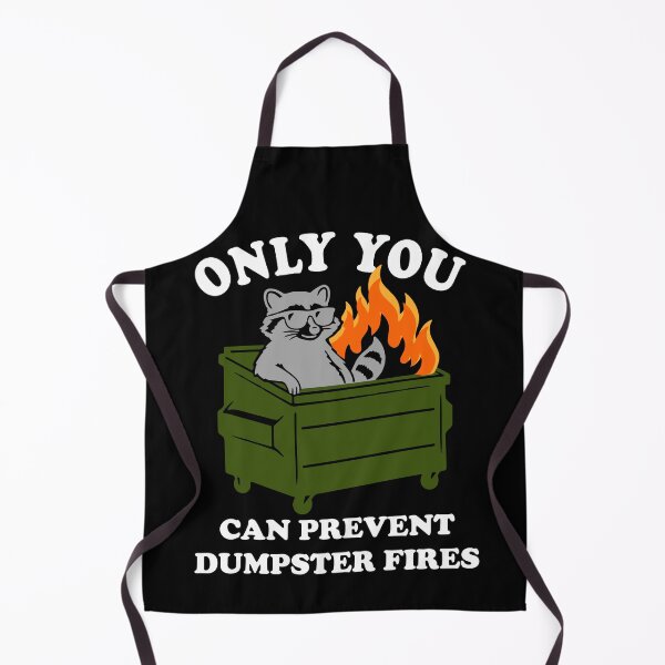 Item preview, Only You Can Prevent Dumpster Fires Racoon Meme Funny designed and sold by LindonFlow.