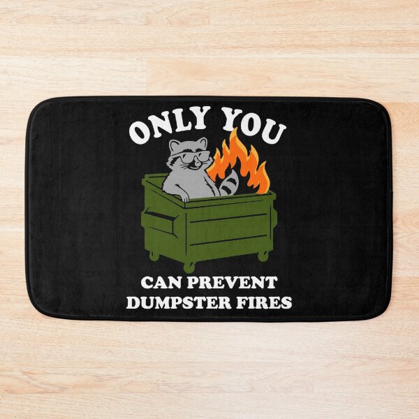 Item preview, Only You Can Prevent Dumpster Fires Racoon Meme Funny designed and sold by LindonFlow.