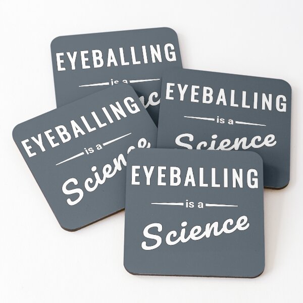 Item preview, Eyeballing is a Science - Funny Handyman Quote designed and sold by SouthVibeDesign.
