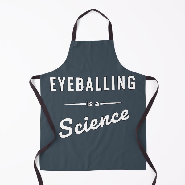 Item preview, Eyeballing is a Science - Funny Handyman Quote designed and sold by SouthVibeDesign.