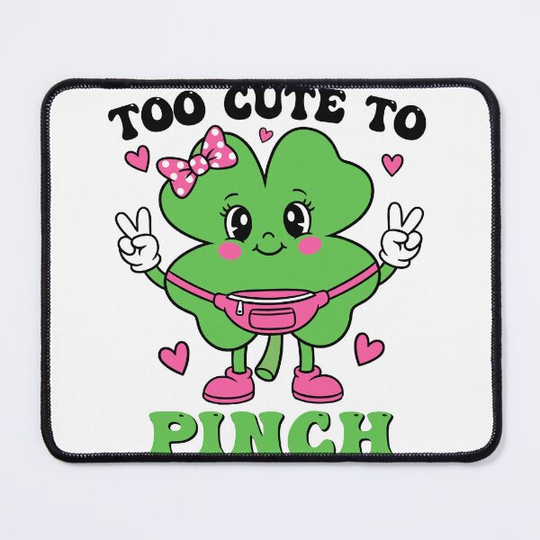 Item preview, Too Cute To Pinch St Patricks Day designed and sold by KroghDs.