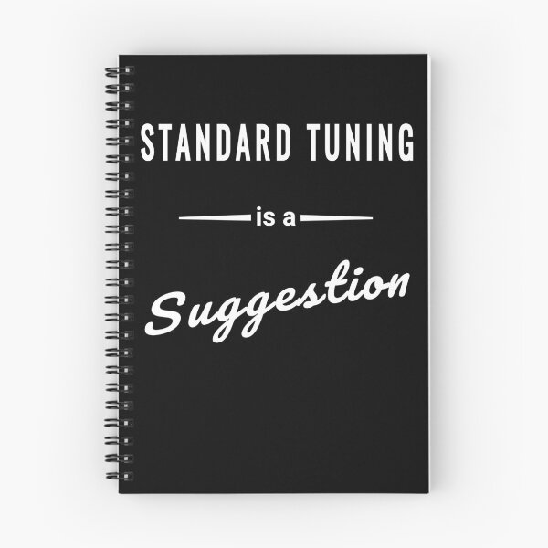 Item preview, Standard Tuning is a Suggestion - Funny Guitar Quote designed and sold by SouthVibeDesign.