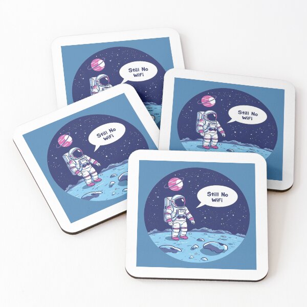 Item preview, Still No Wifi Astronaut Space Internet Humor designed and sold by fancy-to-shop.