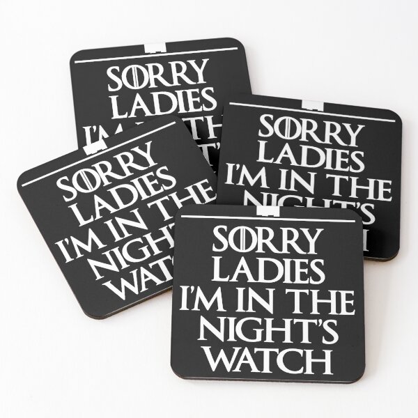 Item preview, Sorry Ladies I’m in the Night’s Watch – Medieval Fantasy Quote Design designed and sold by El Hermano Gym.