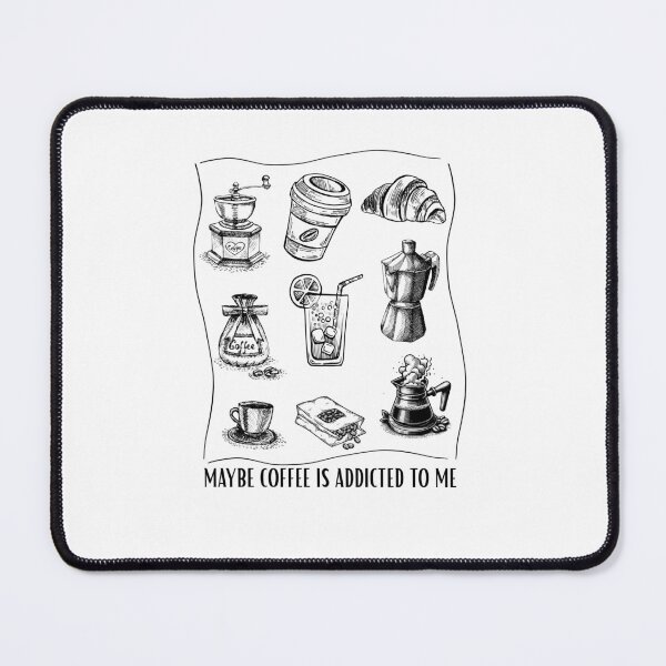 Item preview, Maybe coffee is addicted to me designed and sold by LuveraxArt.