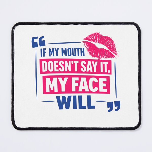Item preview, If my mouth doesn't say it designed and sold by Avancal-Indy.