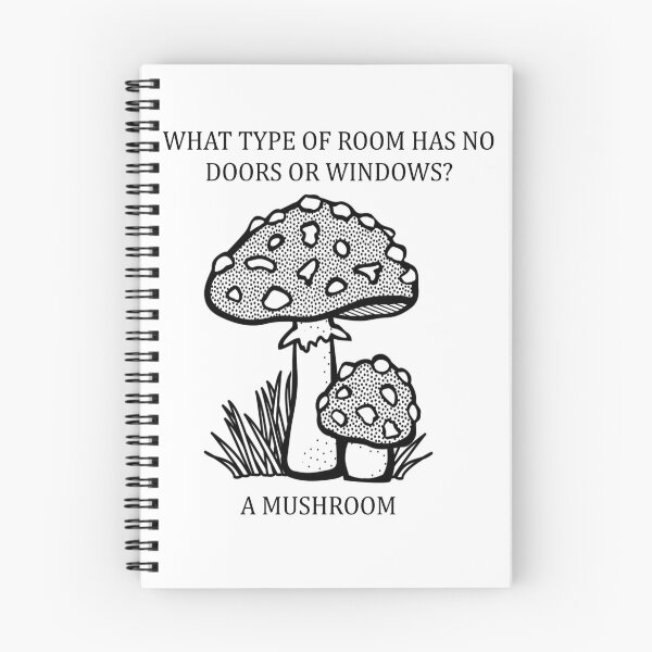 Item preview, WHAT TYPE OF ROOM HAS NO DOORS OR WINDOWS? A MUSHROOM designed and sold by oceantospace.