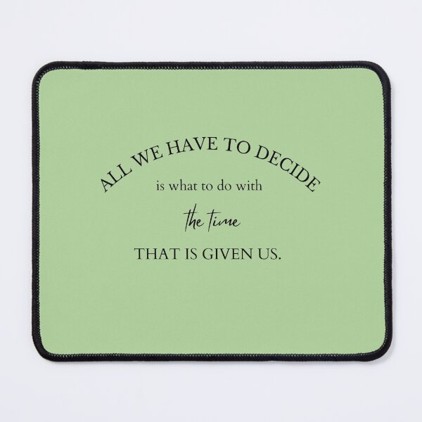 Item preview, Lord of the Rings Quote designed and sold by kizcreates.
