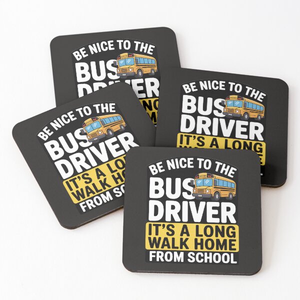 Item preview, Be Nice to the Bus Driver – It’s a Long Walk Home Funny Design designed and sold by Clairenity Studio.