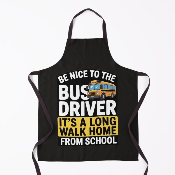 Item preview, Be Nice to the Bus Driver – It’s a Long Walk Home Funny Design designed and sold by Clairenity Studio.