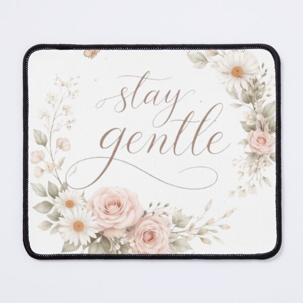 Item preview, Stay Gentle Minimalist Floral Aesthetic Quote Design designed and sold by Sanika arts .