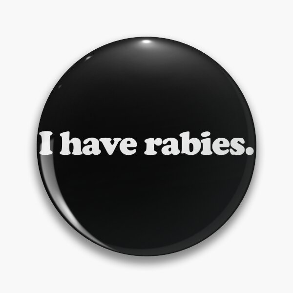 Item preview, I Have Rabies Gear designed and sold by DynamicDesign.
